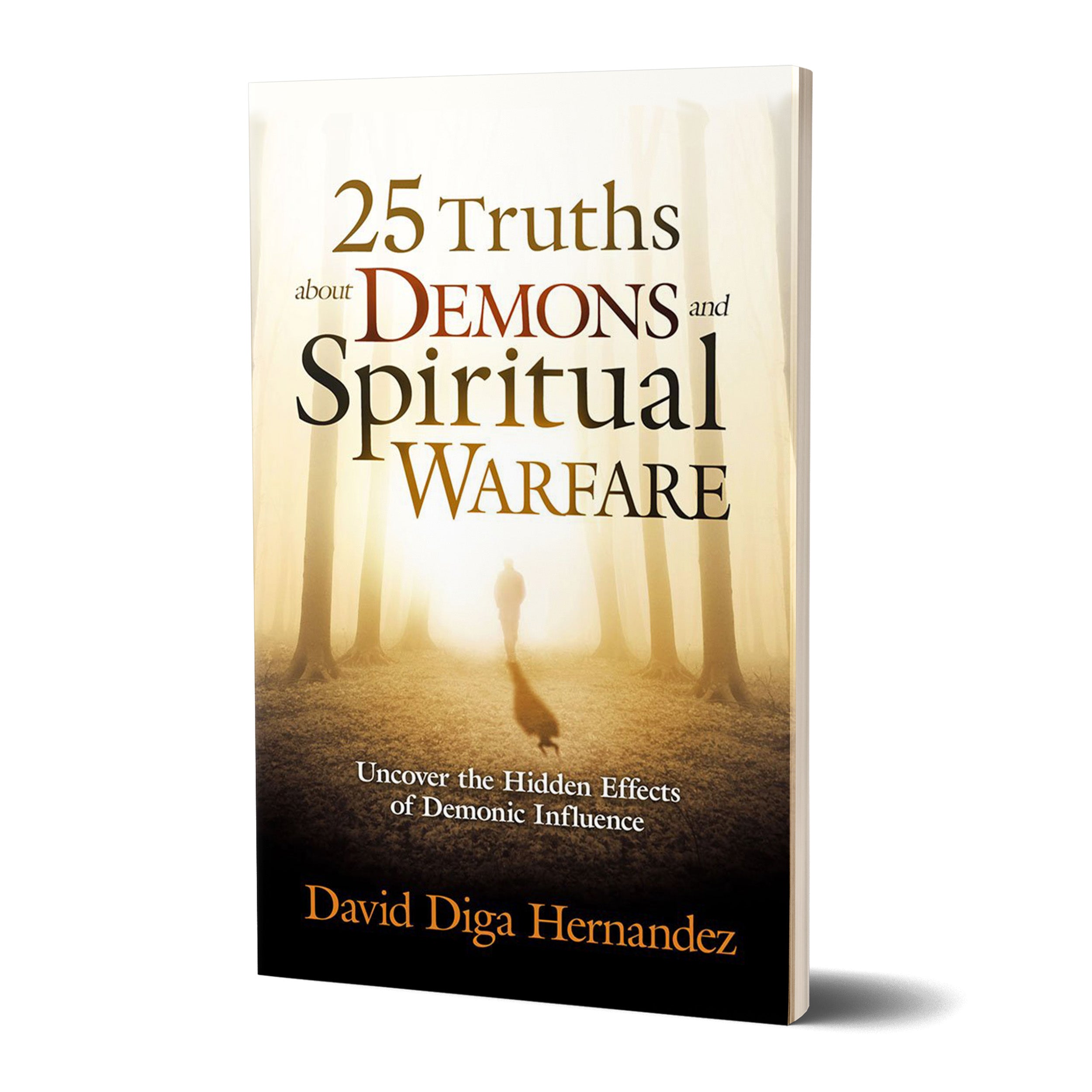 25 Truths about Demons and Spiritual Warfare