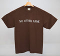 No Other Name Tee Brown