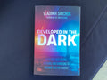 Developed in the Dark